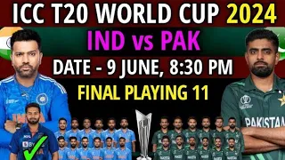 India vs Pakistan t20 wourld cup 2024 playing 11#India vs Pakistan t20 match