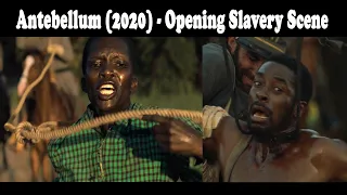 Antebellum (2020) - Opening Slavery Scene