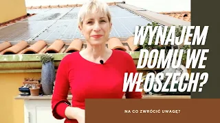 Wynajem nieruchomosci we Wloszech - na co zwrocic uwage? |Paulina Wojciechowska