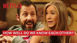 How Well Does Adam Sandler Know Jennifer Aniston? | Murder Mystery 2 | Netflix