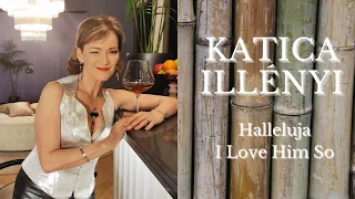 KATICA ILLÉNYI - Halleluja I love him so