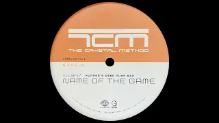 The Crystal Method - Name Of The Game (Eric Kupper's Deep Pump Mix)
