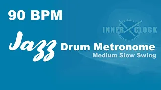 Jazz Drum Metronome for ALL Instruments 90 BPM | Medium Slow Swing | Famous Jazz Standards