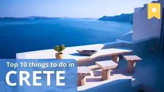 Top 10 Things To Do in Crete