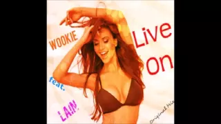 Wookie feat. Lain - Live On(Original Mix)