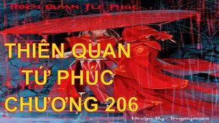 Thiên quan tứ phúc [ tác giả: Mặc Hương Đồng Khứu ] - chương 206