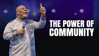 The Power of Community – Archbishop Duncan-Williams
