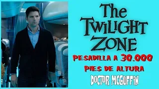 THE TWILIGHT ZONE: PESADILLA A 30000 PIES DE ALTURA (1X02) ///RESEÑA///