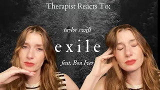 Therapist Reacts To: Exile by Taylor Swift