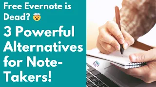 Free Evernote is Dead? 🤯 3 Powerful Alternatives for Note-Takers!