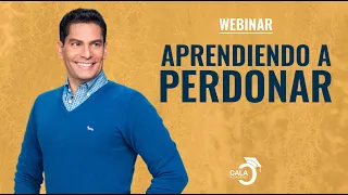 Aprendiendo a Perdonar | Webinar Gratuito. ¡Apúntate!