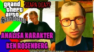 I'M BACK!! | Analisa Tentang Ken Rosenberg di GTA San Andreas