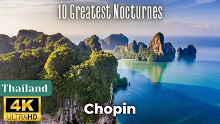 Chopin - 10 Greatest Nocturnes - Thailand 4K