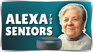 Alexa and Seniors: How to Stay Independent
