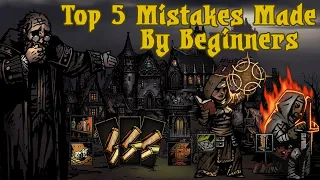 Top 5 Beginner Mistakes: Darkest Dungeon