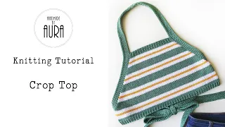 Knitted Tutorial / Crop Top