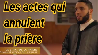 LES ACTES QUI ANNULENT LA PRIÈRE        Imam Rachid Eljay