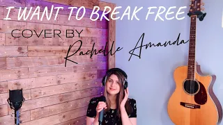 I Want To Break Free - Queen | Cover By Rachelle Amanda