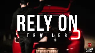 Armaani ft. SND - Rely On (Trailer) | Cosmic Records