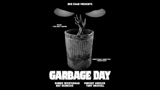 Garbage Day (Short Student Film)
