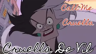 Cruella de Vil - Call Me Cruella || Tribute