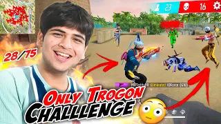 Sirf Trogon Challenge 😁Solo Vs Squad 28/75 -Free Fire