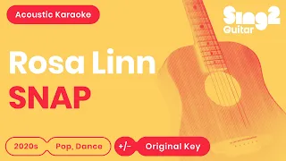 Rosa Linn - SNAP (Acoustic Guitar Karaoke)