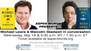 Aspen Words Presents Michael Lewis & Malcolm Gladwell in conversation