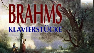 Brahms: Klavierstucke