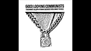 Good Looking Communists - Tochnit Aleph Punk Series Volume Three