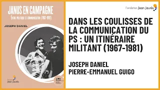 Dans les coulisses de la communication du PS : un itinéraire militant (1967-1981)