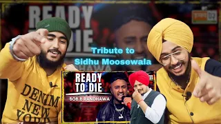 Reaction on Ready To Die | Bob.B Randhawa | MTV Hustle 03 | Singh Brothers Reaction