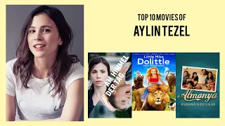 Aylin Tezel Top 10 Movies of Aylin Tezel| Best 10 Movies of Aylin Tezel