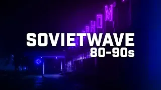 SOVIETWAVE 2 / SOVIET SYNTHPOP 80-90s