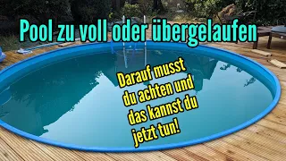 Pool übergelaufen was tun? Wasserstand im Pool am Skimmer zu hoch