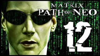 The Matrix: Path of Neo Walkthrough Part 12 (PS2, XBOX, PC)