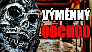 Výměnný obchod - Creepypasta [CZ]