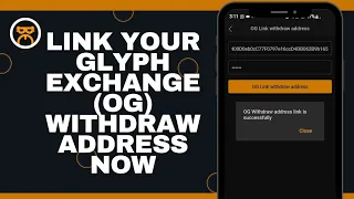How To Link Glyph Exchange (OG) Withdraw Address On Satoshi App