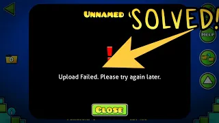 why can't i upload levels in geometry dash | How fix upload failed in geometry dash 2020