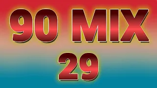 90 Mix 29- Whigfield, Aqua, General Base, G.E.M., Blizzard, Mission, Tenessee, Dj Cerla, Loft