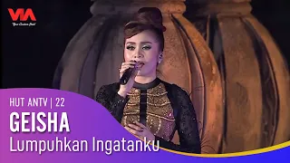 GEISHA - Lumpuhkan Ingatanku | HUT ANTV 22