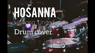 Hillsong United - Hosanna drum cover