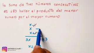 NUMEROS CONSECUTIVOS︱EJERCICIOS RESUELTOS︱R. MATEMATICO︱PLANTEO DE ECUACIONES #04︱UN PASO A LA UNI