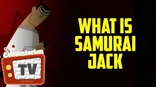 What Is - Samurai Jack