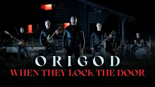 ORIGOD - When They Lock The Door (Official Music Video)