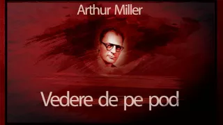 Vedere de pe pod (1985) - Arthur Miller