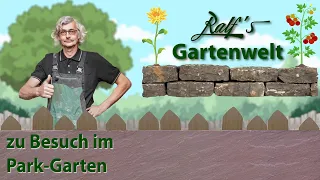 Der Park-Garten I Ralf´s Gartenwelt I Eine kleine Gartenführung & Aufbau eines Sichtschutzes