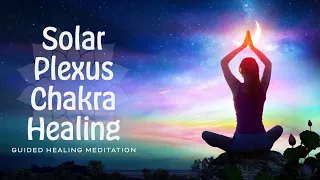 Solar Plexus Chakra Healing - Guided Meditation