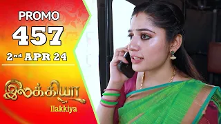 Ilakkiya Serial | Episode 457 Promo | Shambhavy | Nandan | Sushma Nair | Saregama TV Shows Tamil