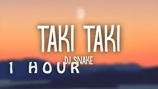 [1 HOUR 🕐 ] DJ Snake, Selena Gomez, Ozuna, Cardi B – Taki Taki (Lyrics)